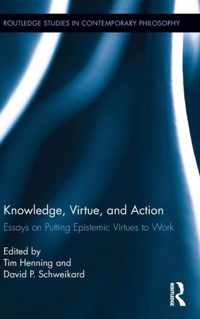 Knowledge, Virtue, and Action