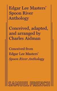 Edgar Lee Masters' Spoon River Anthology