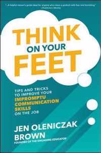 Think on Your Feet