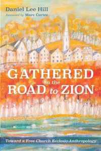 Gathered on the Road to Zion