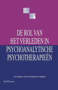 De rol van het verleden in psychoanalytische psychotherapieën