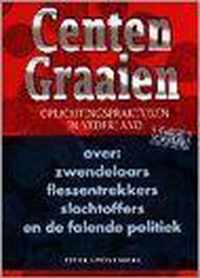 Centen graaien