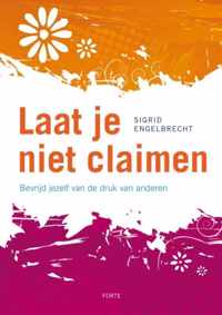 Laat je niet claimen