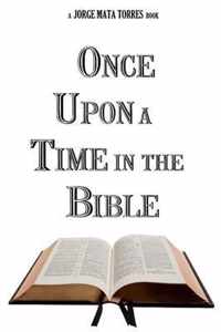 Once Upon a Time in the Bible