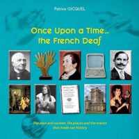 Once upon a time... The french deaf