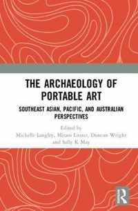 The Archaeology of Portable Art