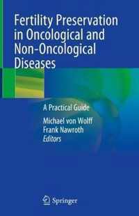 Fertility Preservation in Oncological and Non-Oncological Diseases