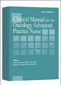 Clinical Manual for the Oncology Advanced Practice Nurse