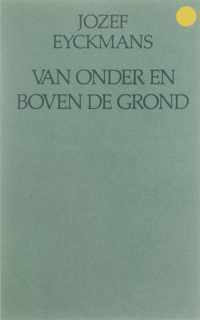 Van onder en boven de grond