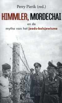 Himmler, Mordechai en de mythe van het joods-bolsjewisme