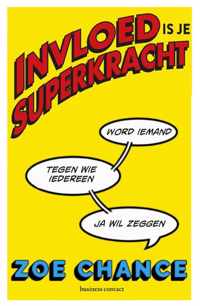 Invloed is je superkracht