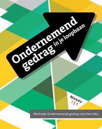 Ondernemend gedrag  -  Ondernemend gedrag in je loopbaan Niveau 3 en 4