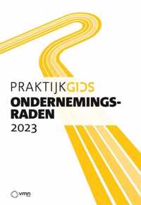 Praktijkgids ondernemingsraden 2023