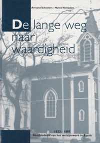 De lange weg naar waardigheid 1832-1997