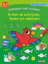 Oefenpret met stickers - Ik kan al schrijven, lezen en rekenen 6-7 j.