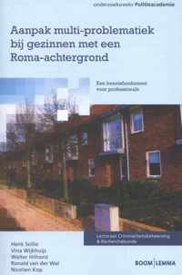 Onderzoeksreeks Politieacademie  -   Aanpak multi-problematiek bij gezinnen met een Roma-achtergrond