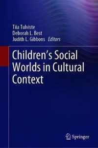 Children's Social Worlds in Cultural Context