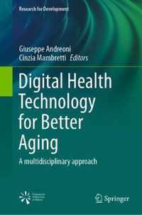 Digital Health Technology for Better Aging