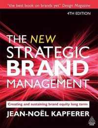 The New Strategic Brand Management