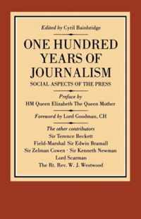 One Hundred Years of Journalism