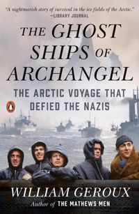 The Ghost Ships Of Archangel