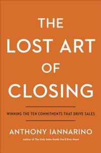 The Lost Art of Closing