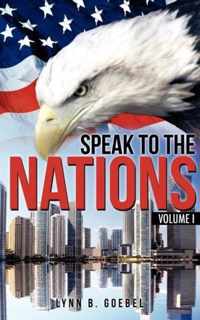 Speak To The Nations Volume I