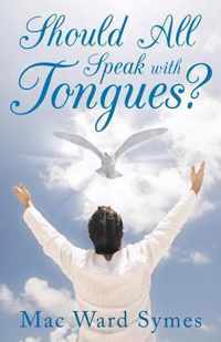 Should All Speak With Tongues?