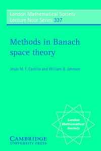 Methods In Banach Space Theory