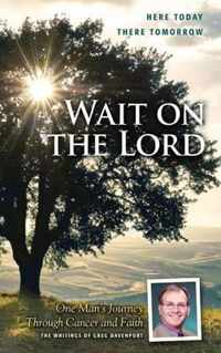 Wait on the Lord