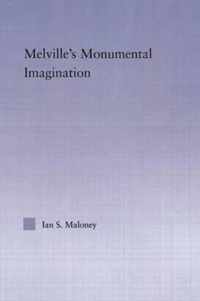 Melville's Monumental Imagination