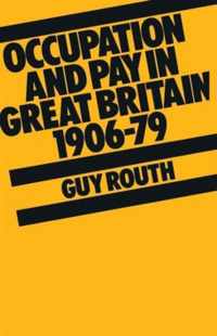 Occupation and Pay in Great Britain 1906-79