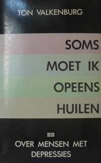 Soms moet ik opeens huilen