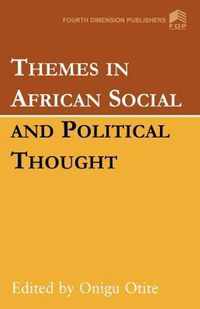 Themes in African Social and Political Thought