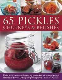 65 Pickles, Chutneys & Relishes