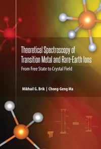 Theoretical Spectroscopy of Transition Metal and Rare Earth Ions