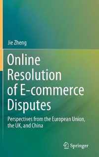 Online Resolution of E-commerce Disputes