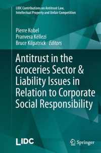 Antitrust in the Groceries Sector & Liability Issues in Relation to Corporate Social Responsibility