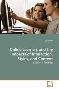 Online Learners and the Impacts of Interaction, Styles, and Content