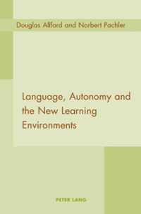 Language, Autonomy and the New Learning Environments