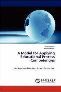 A Model for Applying Educational Process Competencies