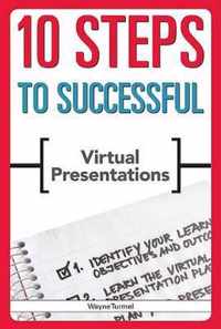 10 Steps to Successful Virtual Presentations