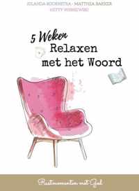 5 Weken Relaxen met het Woord