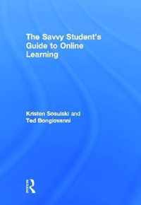 The Savvy Student's Guide to Online Learning