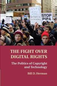 The Fight over Digital Rights