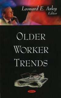 Older Worker Trends