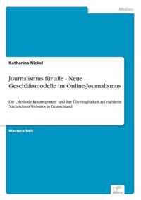 Journalismus fur alle - Neue Geschaftsmodelle im Online-Journalismus