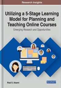 Utilizing a 5-Stage Learning Model for Planning and Teaching Online Courses