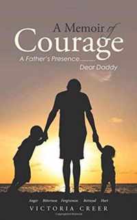 A Memoir of Courage