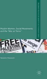 Muslim Women Social Movements and the War on Terror